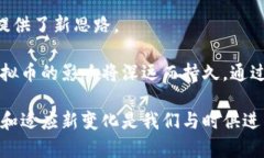 区块链是一种分布式账本技术，它能够以去中心