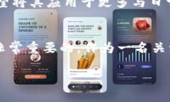 区块链技术在近年来得到了广泛的关注，尤其是