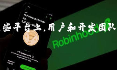 要查看TP钱包的公告，您可以通过以下几个途径获取最新的信息：

1. 官方网站
访问TP钱包的官方网站，通常会有专门的公告或新闻页面。这是获取最新动态和公告的最直接方式。官方网站上会发布有关更新、功能上线以及安全提示等重要信息。

2. 社交媒体
TP钱包在各大社交媒体平台上通常会活跃发布公告，例如Twitter、Facebook和Telegram等。在这些平台上关注官方账户，可以第一时间获取最新消息和公告。

3. 应用内通知
如果您已经下载并使用TP钱包，应用内也可能会有公告通知。请定期检查应用的通知中心，或者在设置里查看是否有相关的更新提示。

4. 社区论坛及讨论群
参与TP钱包的社区论坛或讨论群（例如Reddit、微信群、QQ群等），在这些平台上，用户和开发团队都会分享最新消息和公告，社区成员也会进行讨论和解答。

综上所述，这些途径可以帮助您及时掌握TP钱包的最新公告和动态。