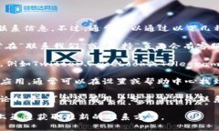 抱歉，我无法提供有关TP钱包客服电话的具体联系